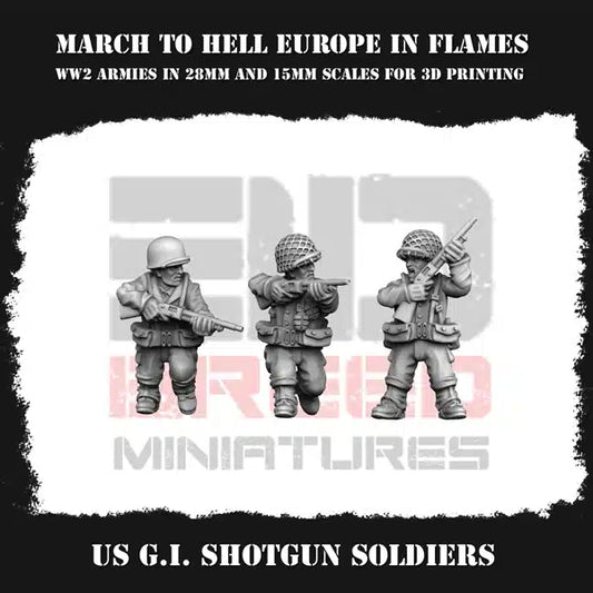 WW2 US Army GI Shotgun Squad From 3DBreeds March to Hell Range for Tabletop Games, Dioramas and Statues, Available in 12mm, 15mm, 20mm, 28mm, 32mm, 32mm heroic, 54mm and 75mm Scale