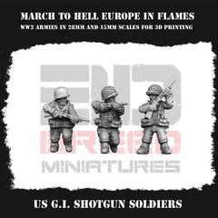 WW2 US Army GI Shotgun Squad From 3DBreeds March to Hell Range for Tabletop Games, Dioramas and Statues, Available in 12mm, 15mm, 20mm, 28mm, 32mm, 32mm heroic, 54mm and 75mm Scale